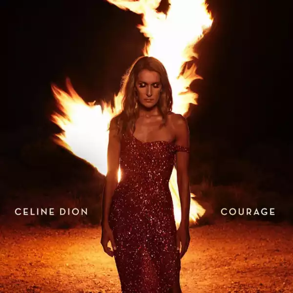 Courage BY Céline Dion